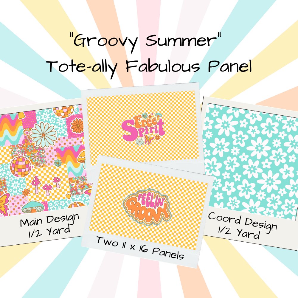 Groovy Summer Tote-Ally Fabulous Panel (retail)