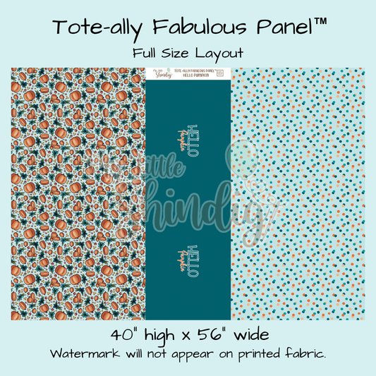 Hello Pumpkin Tote-Ally Fabulous Panel (pre-order)