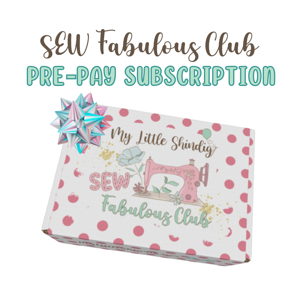 SEW Fabulous Club - 6 Month Pre-Pay