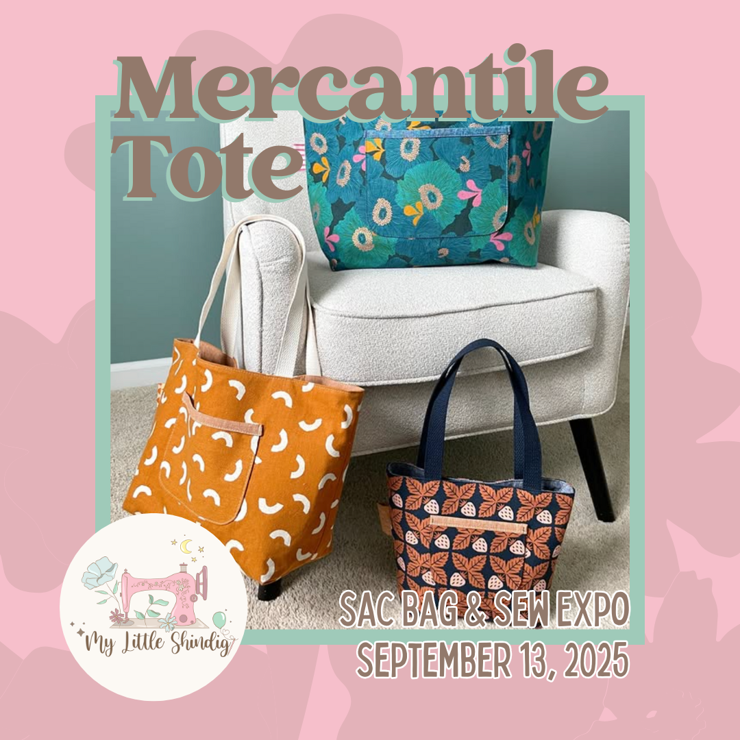 The Mercantile Tote - Class Kit - Sac Bag and Sew Expo