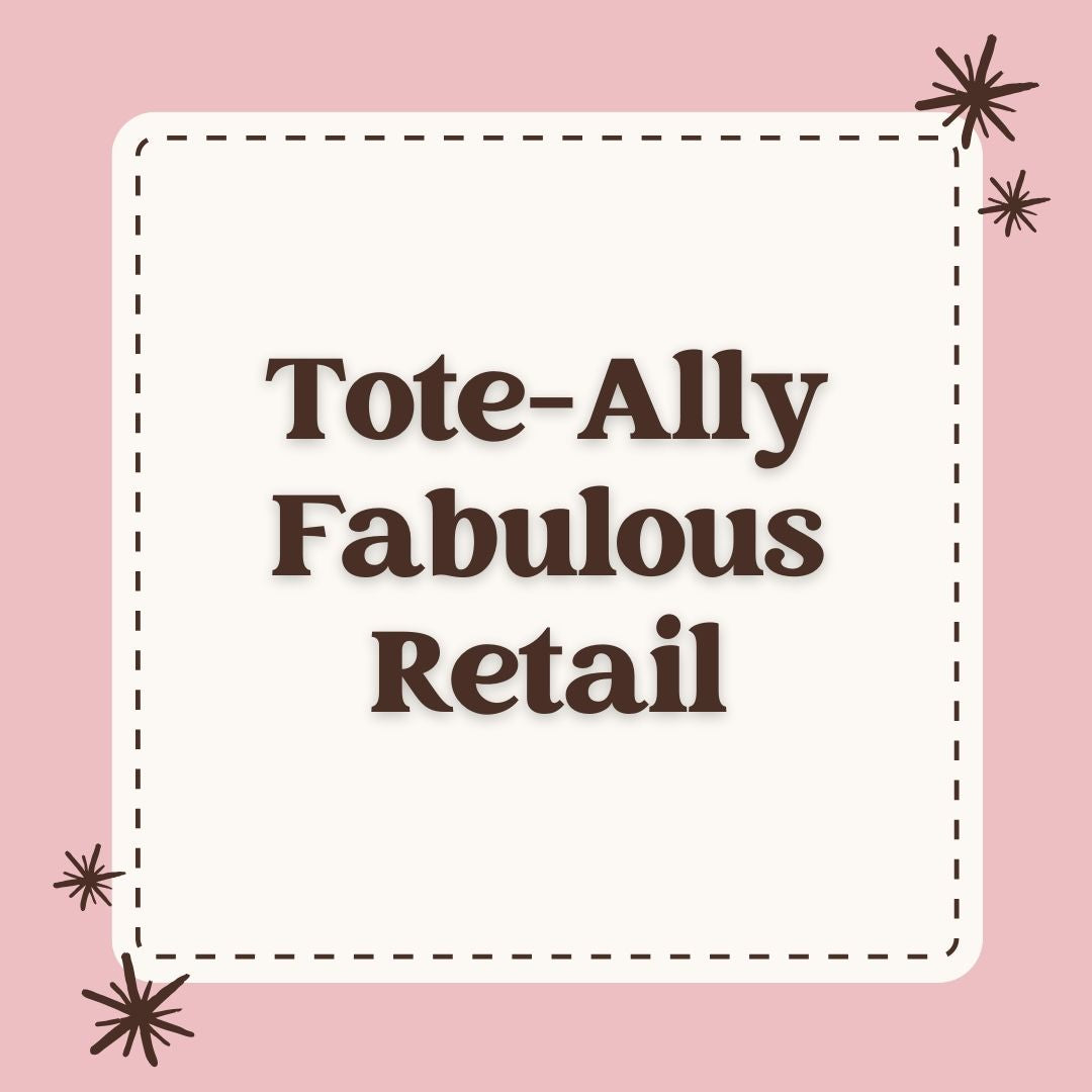 Tote-Ally Fabulous