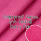Waterproof Canvas - PVC Backed - Berry Pink 18" (retail)