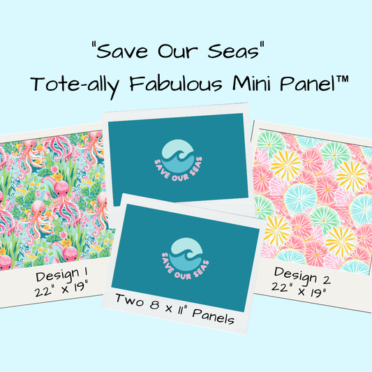 Save Our Seas Tote-Ally Fabulous Mini Panel (retail)