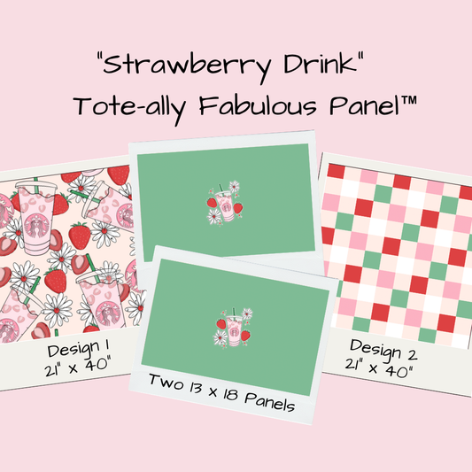Strawberry Drink Tote-Ally Fabulous Panel (pre-order)