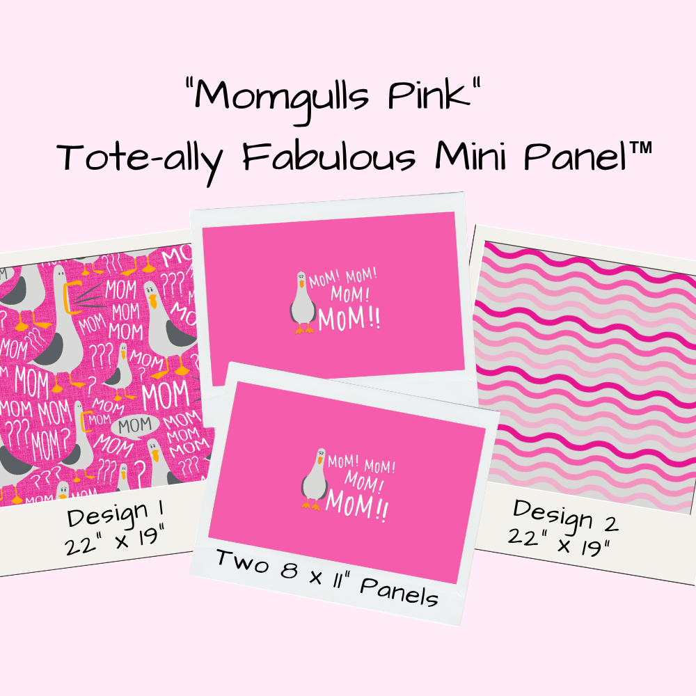 MomGulls Pink Tote-Ally Fabulous Mini Panel (retail)