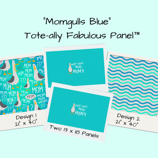 Momgulls Blue Tote-Ally Fabulous Panel (pre-order)
