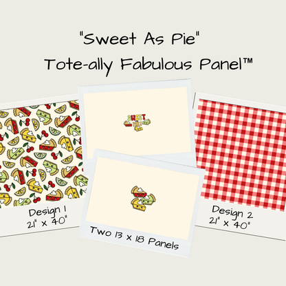 Sweet As Pie Tote-Ally Fabulous Panel (pre-order)