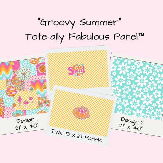 Groovy Summer Tote-Ally Fabulous Panel (pre-order)