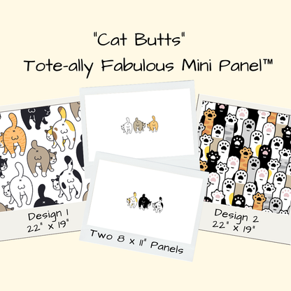 Cat Butts Tote-Ally Fabulous Mini Panel (retail)