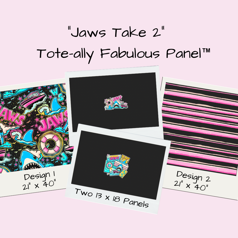 JAWS Take 2 Tote-Ally Fabulous Panel (retail)