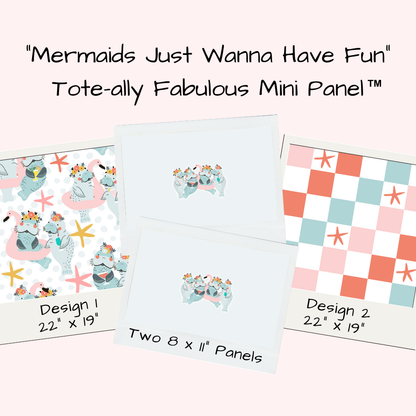 Mermaids Just Wanna Have Fun Tote-Ally Fabulous Mini Panel (retail)