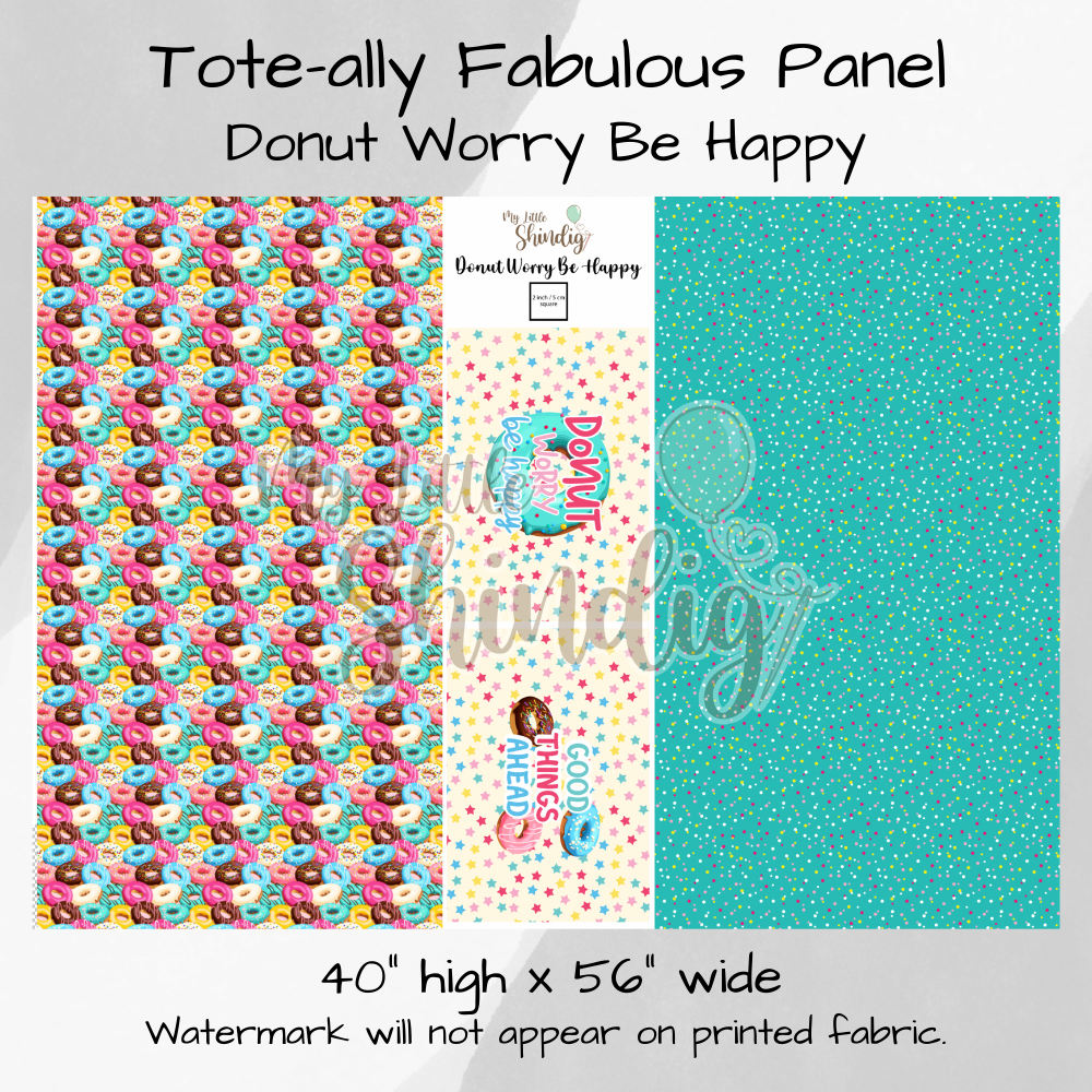 Donut Worry Be Happy - Tote-Ally Fabulous Panel