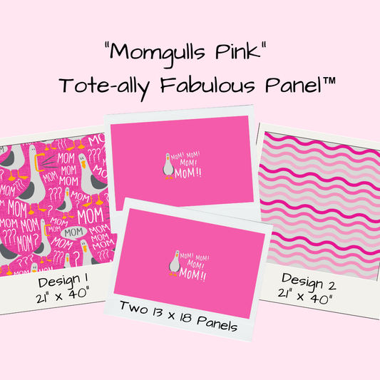 Momgulls Pink Tote-Ally Fabulous Panel (pre-order)