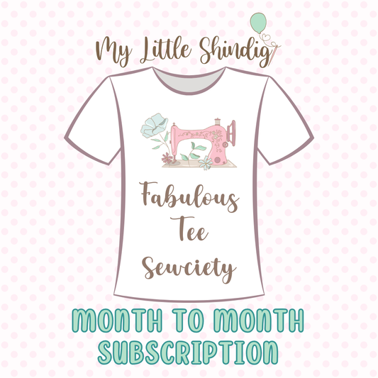 Fabulous Tee Sewciety (Subscription)