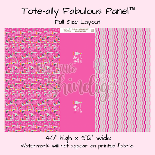 Momgulls Pink Tote-Ally Fabulous Panel (pre-order)