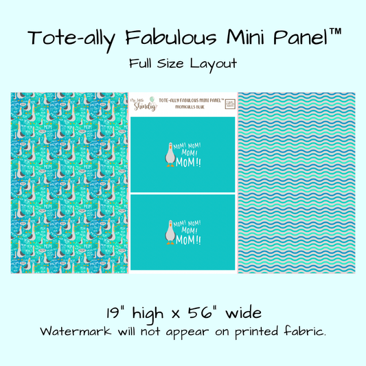 MomGulls Blue Tote-Ally Fabulous Mini Panel (retail)