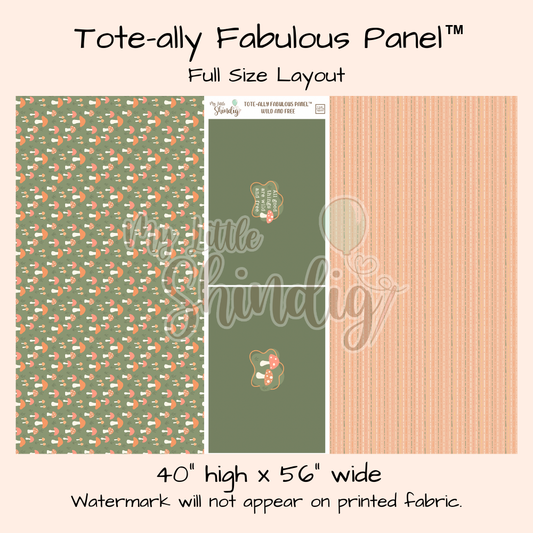Wild and Free Tote-Ally Fabulous Panel (retail)
