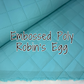 Embossed Poly - Robin's Egg (retail)