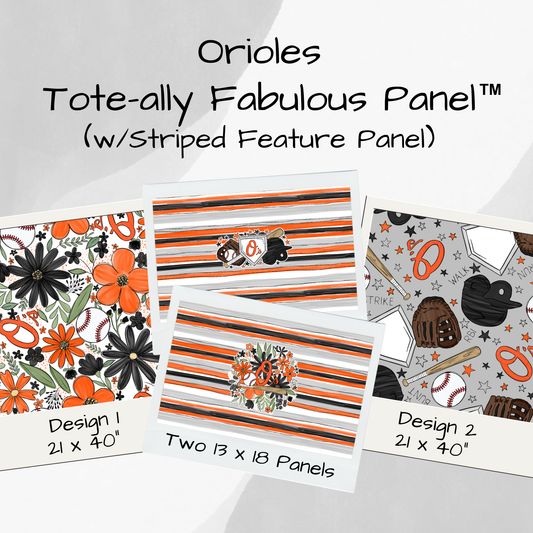 Baltimore Orioles Tote-Ally Fabulous Panel - w/Striped Feature Panel (pre-order)