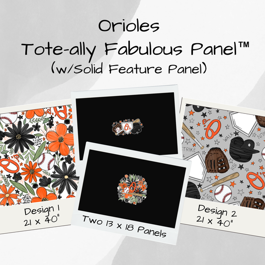 Baltimore Orioles Tote-Ally Fabulous Panel - w/Solid Feature Panel (pre-order)