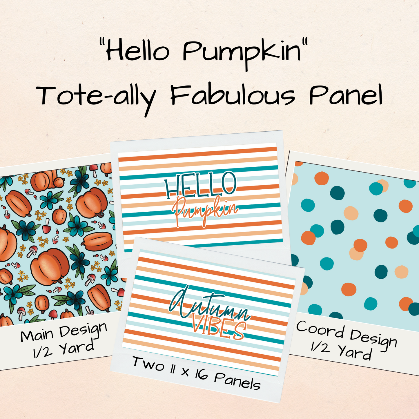 Hello, Pumpkin! Tote-Ally Fabulous Panel (retail)